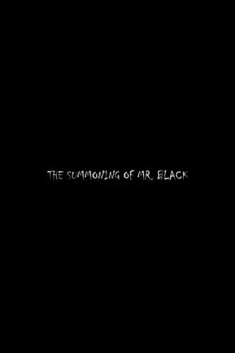 The Summoning of Mr. Black_peliplat