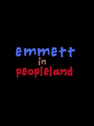 Emmett in Peopleland_peliplat