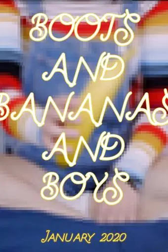 Boots and Bananas and Boys_peliplat