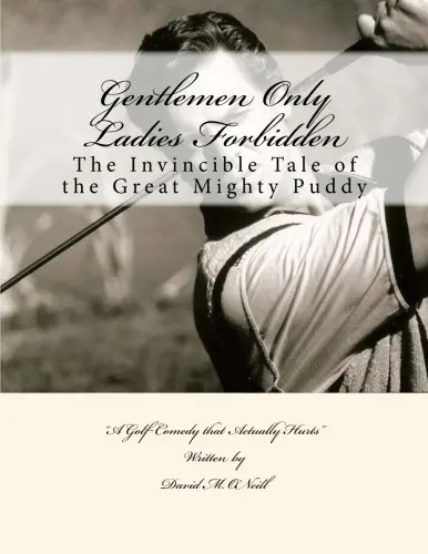 Gentlemen Only Ladies Forbidden: Puddy McFadden License to Golf_peliplat