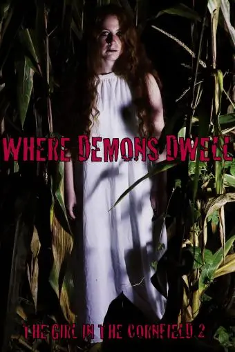 Where Demons Dwell: The Girl in the Cornfield 2_peliplat