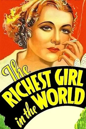 The Richest Girl in the World_peliplat