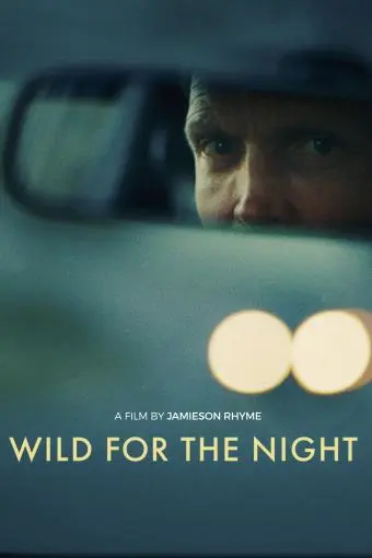 Wild for the Night_peliplat