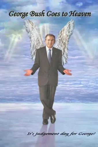George Bush Goes to Heaven_peliplat