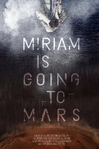 Miriam Is Going to Mars_peliplat