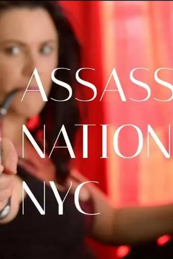 Assassin Nation NYC_peliplat