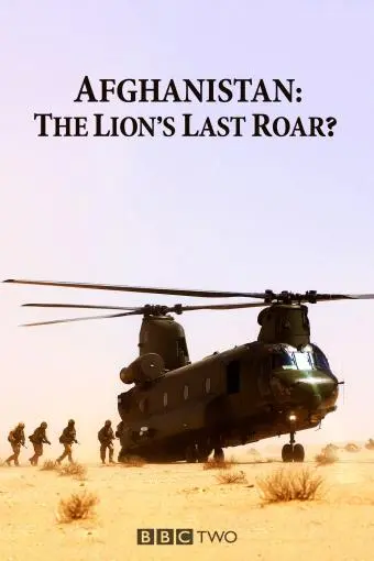 Afghanistan: The Lion's Last Roar?_peliplat