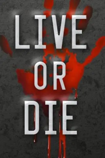 Live or Die_peliplat