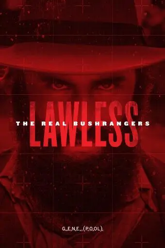 Lawless: The Real Bushrangers_peliplat