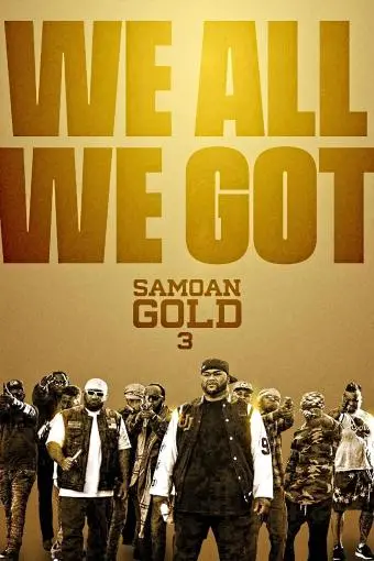 Samoan Gold 3: We All We Got_peliplat