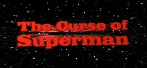 The Curse of Superman_peliplat