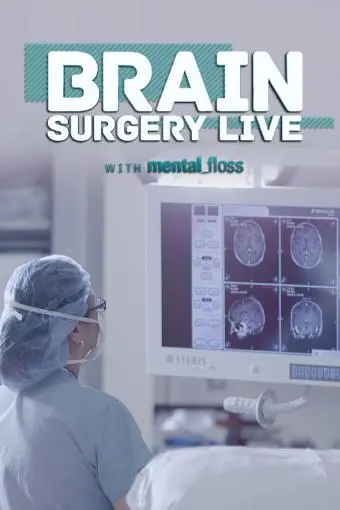 Brain Surgery Live with Mental Floss_peliplat