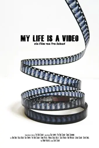 My Life Is a Video_peliplat