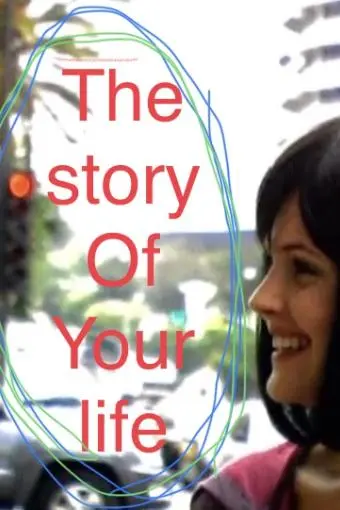 The Story of Your Life_peliplat