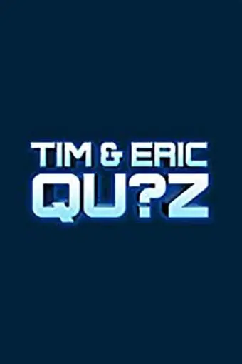 Tim and Eric Qu?z Game_peliplat