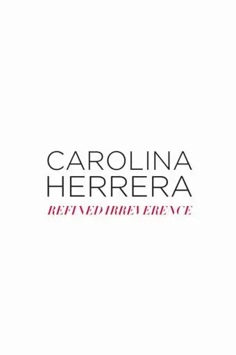 Carolina Herrera Refined Irreverence_peliplat