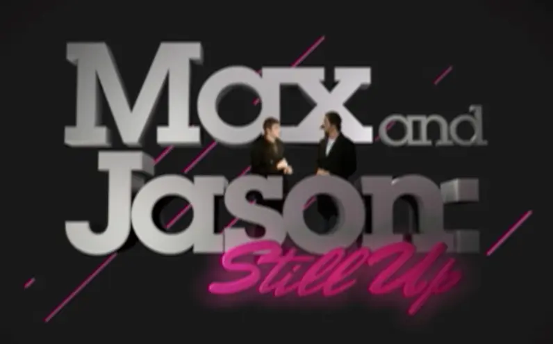Max and Jason: Still Up_peliplat