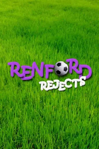 Renford Rejects_peliplat