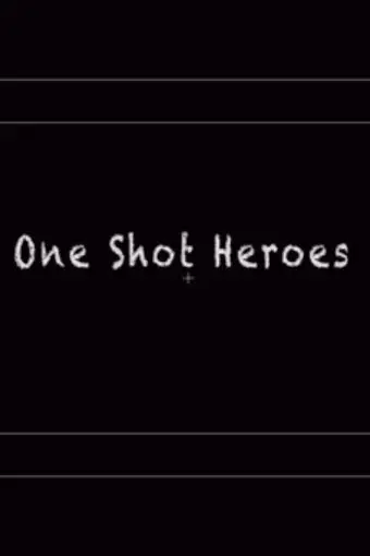 One Shot Heroes_peliplat