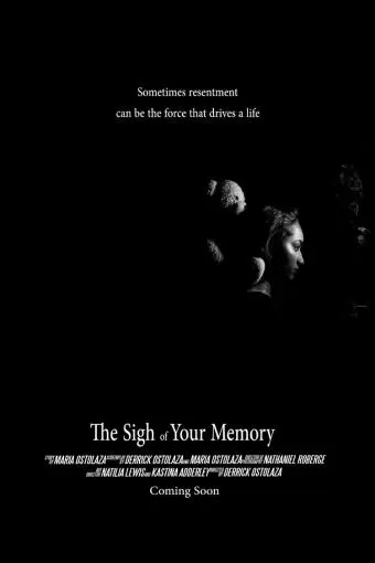 The Sigh of Your Memory_peliplat