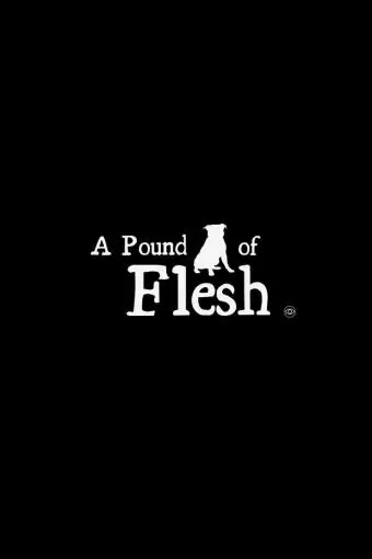 A Pound of Flesh_peliplat