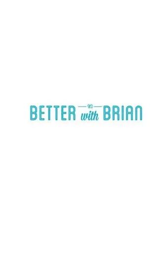 It's Better with Brian_peliplat