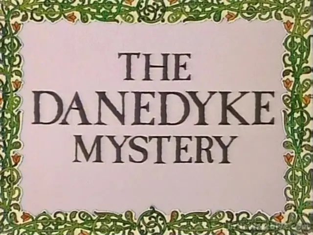 The Danedyke Mystery_peliplat