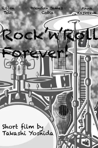 Rock'n'Roll Forever!_peliplat