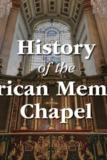 History of the American Memorial Chapel_peliplat