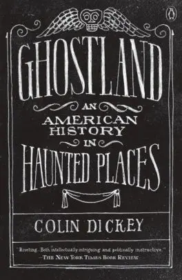 Ghostland: An American History in Haunted Places_peliplat