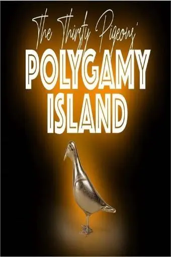 The Thirsty Pigeons: Welcome to Polygamy Island_peliplat