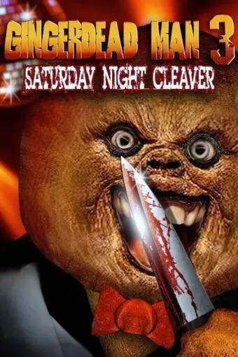 Gingerdead Man 3: Saturday Night Cleaver_peliplat