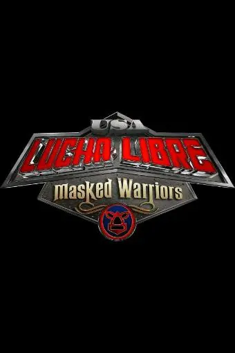 Lucha Libre USA: Masked Warriors on YouTube_peliplat