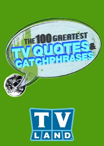The 100 Greatest TV Quotes & Catchphrases_peliplat