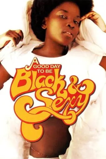 A Good Day to Be Black & Sexy_peliplat