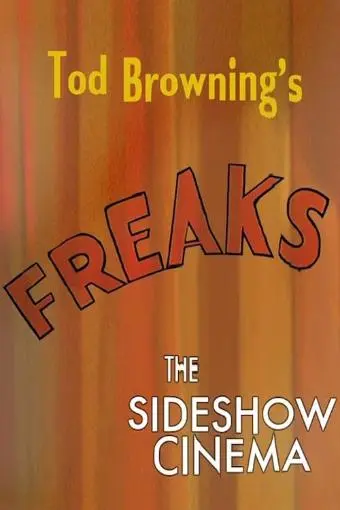 Tod Browning's 'Freaks': The Sideshow Cinema_peliplat