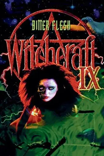 Witchcraft IX: Bitter Flesh_peliplat