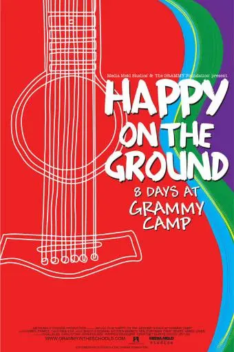 Happy on the Ground: 8 Days at Grammy Camp_peliplat