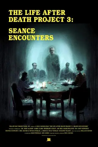 The Life After Death Project 3: Seance Encounters_peliplat
