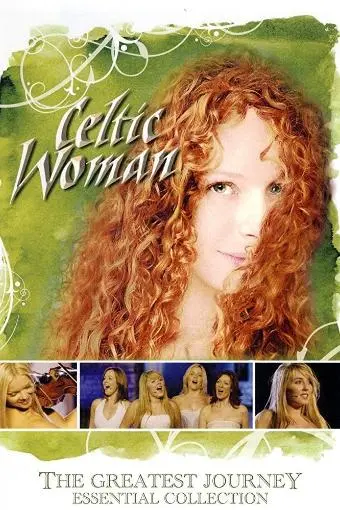 Celtic Woman: The Greatest Journey - Essential Collection_peliplat