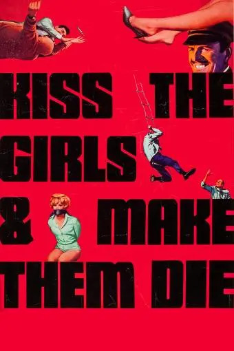 Kiss the Girls and Make Them Die_peliplat