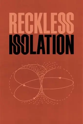 Reckless Isolation_peliplat