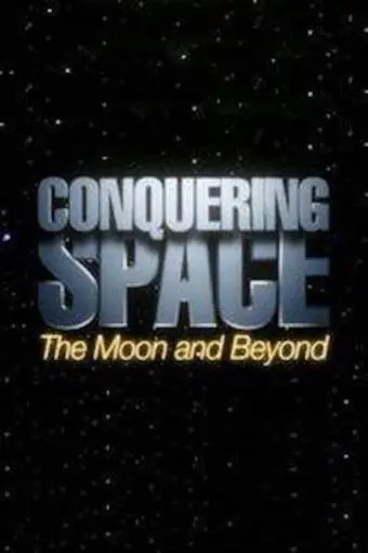 Conquering Space: The Moon and Beyond_peliplat