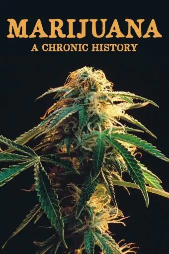 Marijuana: A Chronic History_peliplat