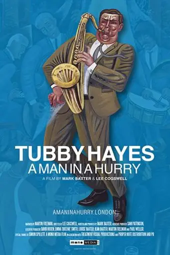 Tubby Hayes: A Man in a Hurry_peliplat