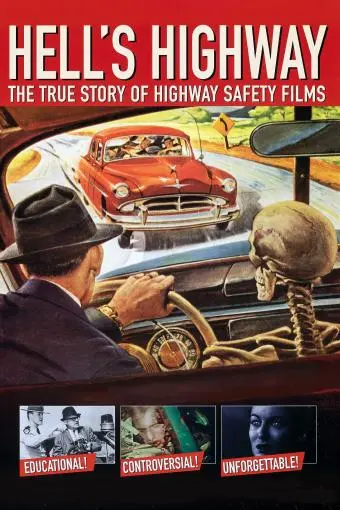 Hell's Highway: The True Story of Highway Safety Films_peliplat