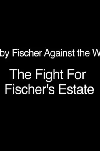 The Fight for Fischer's Estate_peliplat