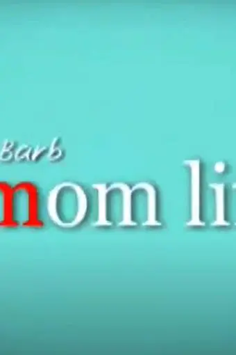 Jen and Barb: Mom Life_peliplat