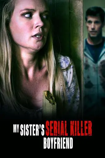 My Sister's Serial Killer Boyfriend_peliplat