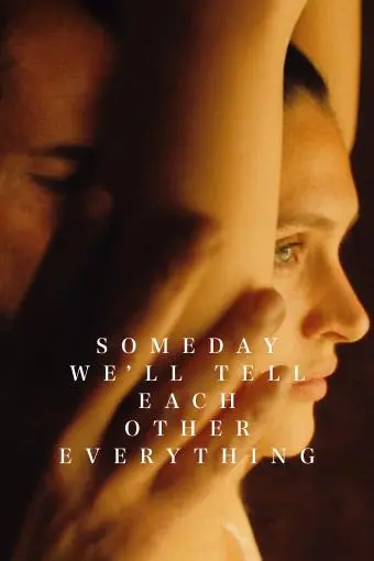 Someday We'll Tell Each Other Everything_peliplat